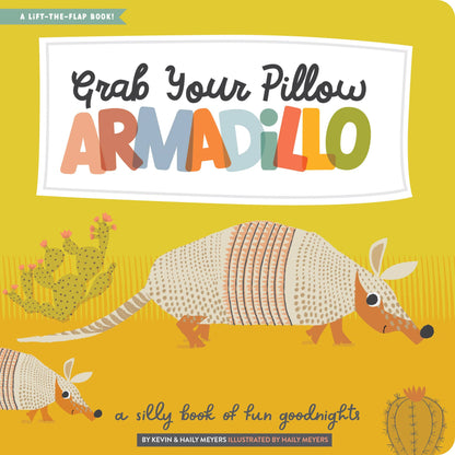 Grab Your Pillow, Armadillo! Book