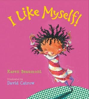 I Like Myself! Board Book : Karen Beaumont