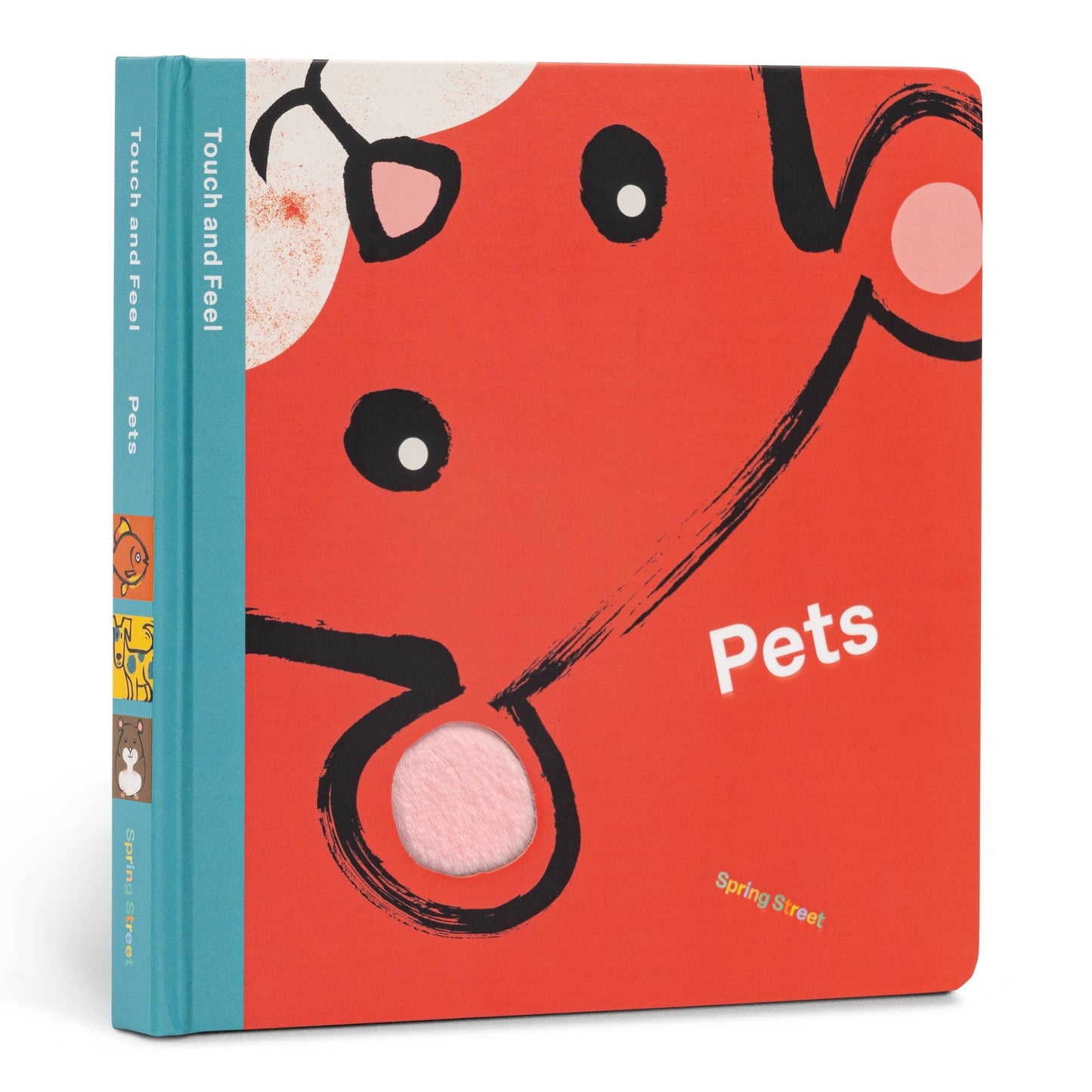 Spring Street Touch and Feel: "Pets" by Boxer Books