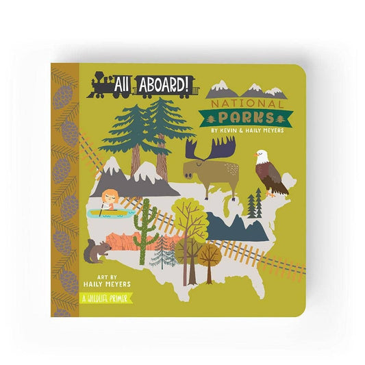 "All Aboard! National Parks: A Wildlife Primer" Board Book